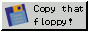 copy-that-floppy.gif