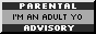 parental-advisory-im-an-adult-yo.png