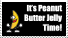 its peanut butter jelly time